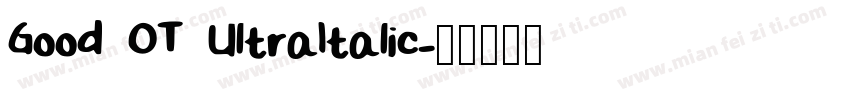 Good OT UltraItalic字体转换